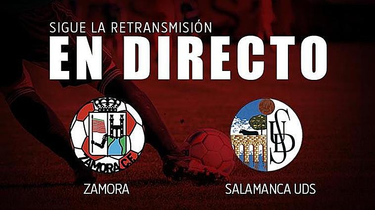 En directo. Zamora - Salamanca (2-0). Final