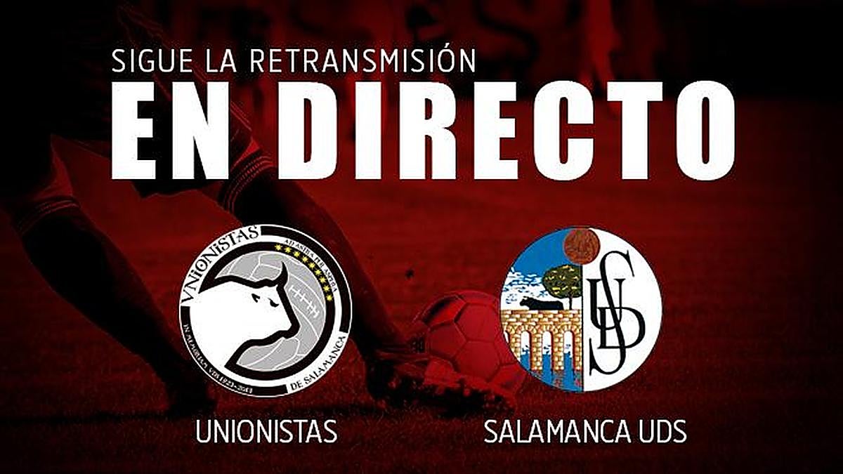 Directo | Unionistas - Salamanca (1-0) Final