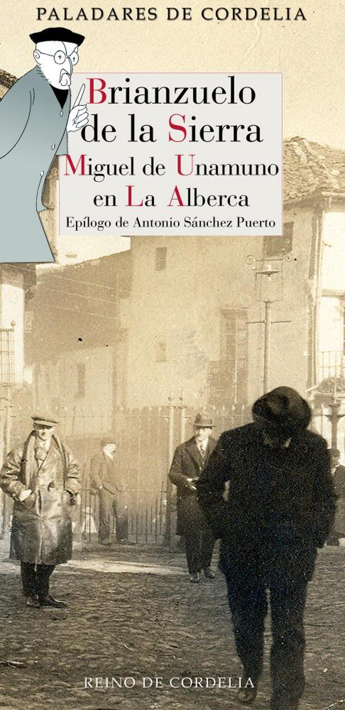 Así fue el paso de Unamuno por La Alberca