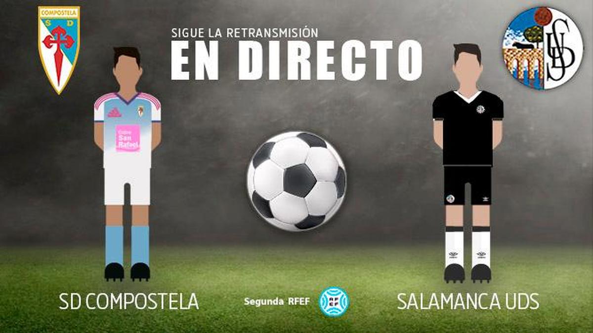 EN DIRECTO | SD Compostela 4-2 Salamanca UDS (segunda parte)