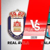 Real Ávila - Salamanca UDS hoy: horario y dónde ver en directo online