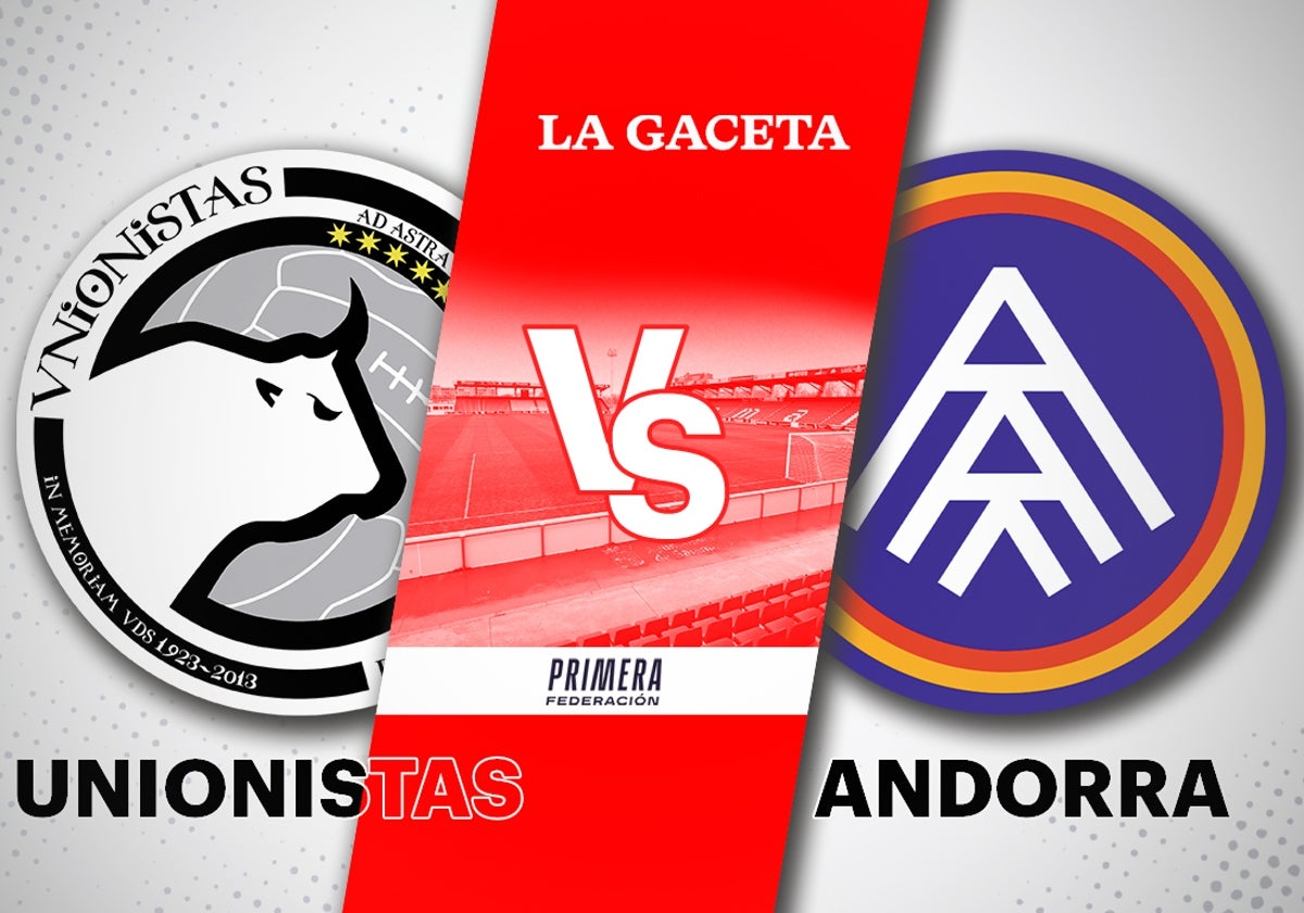 Unionistas - Andorra: horario y cómo ver en directo y por TV el partido de Primera Federación