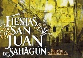 Consulta el programa completo de las fiestas de San Juan de Sahagún 2025