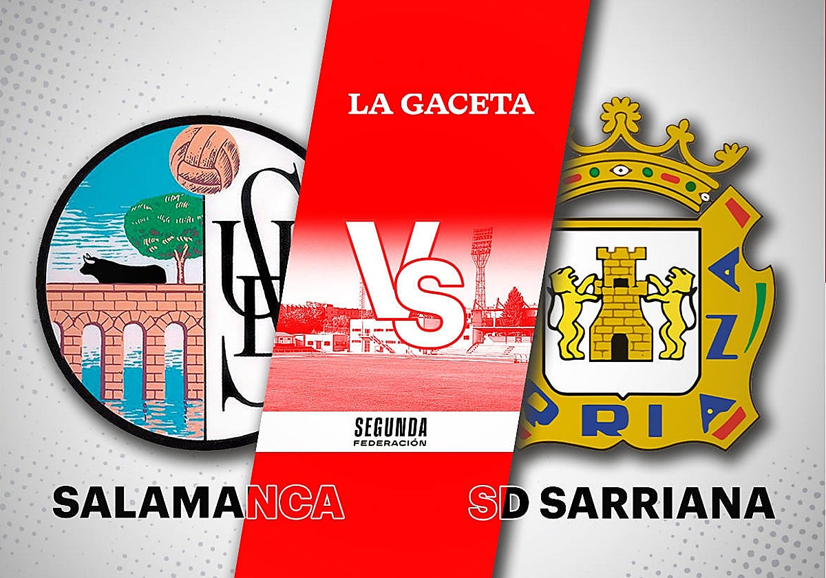 Salamanca UDS - Sarriana: horario y cómo ver en directo y por TV el partido