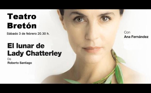 'El lunar de Lady Chatterley' de Ana Fernández da voz a la libertad y valentía de la mujer