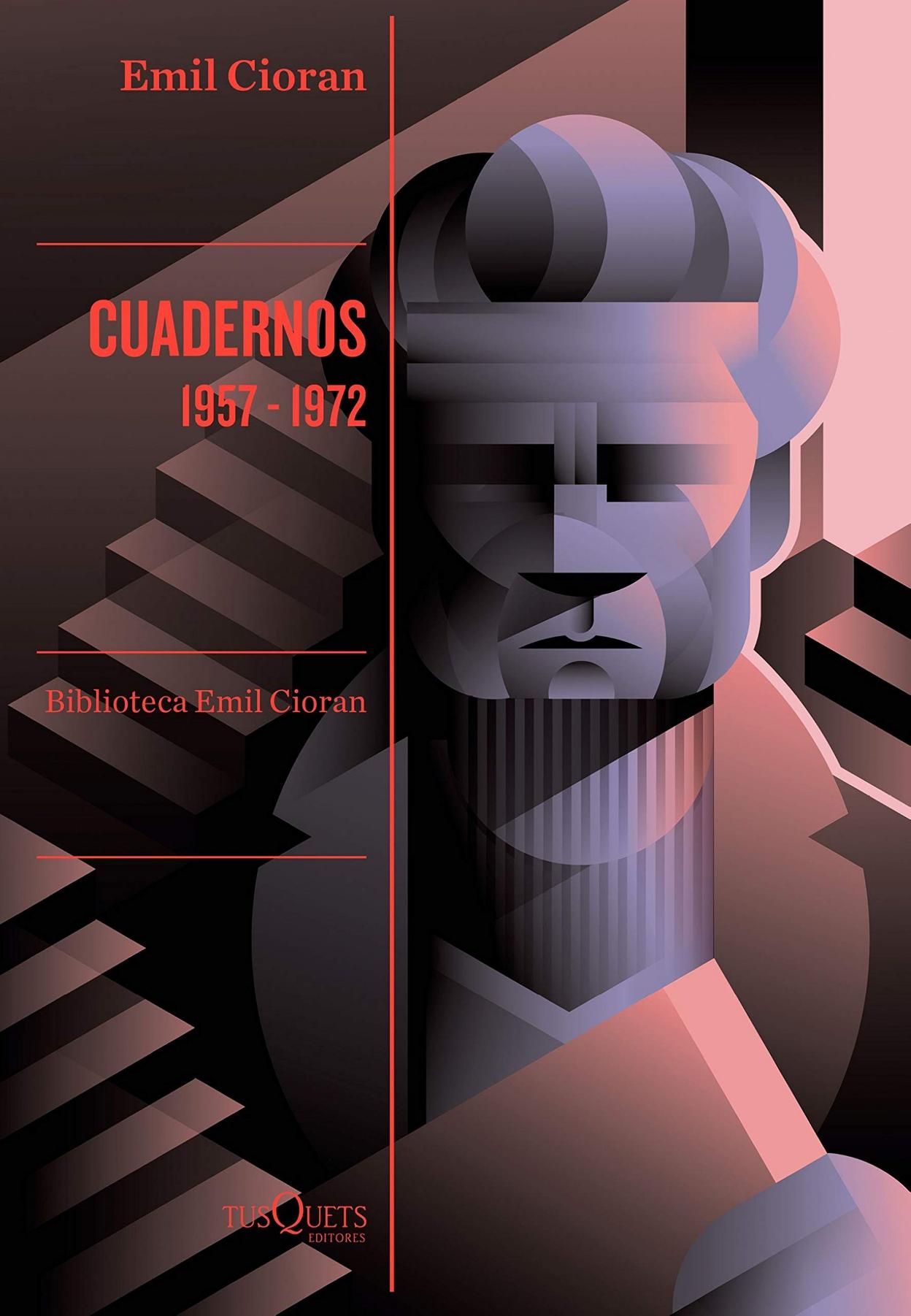 'Cuadernos 1957-1972', de Emil Cioran. 