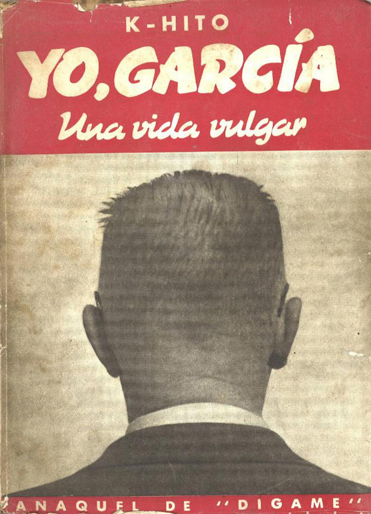'Yo, García. Una vida vulgar', de K-Hito. 