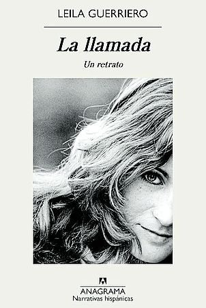 La llamada. Un retrato, de Leila Guerriero