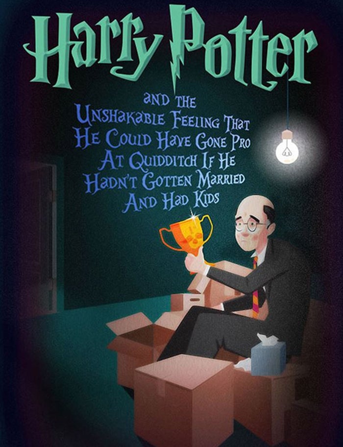 Harry Potter y el sentimiento inquebrantable de que podría haber sido un profesional del Quidditch si no se hubiese casado y tenido hijos. 