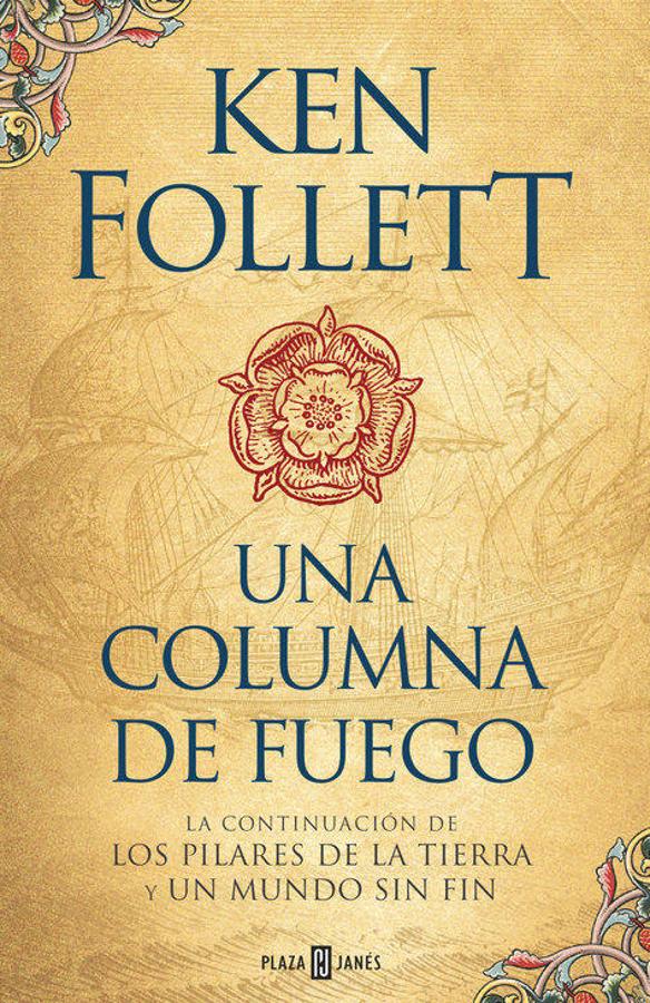  'Una columna de fuego', de Ken Follet. Una columna de fuego arranca cuando el joven Ned Willard regresa a su hogar en Kingsbridge por Navidad. Corre el año 1558, un año que trastocará la vida de Ned y que cambiará Europa para siempre.