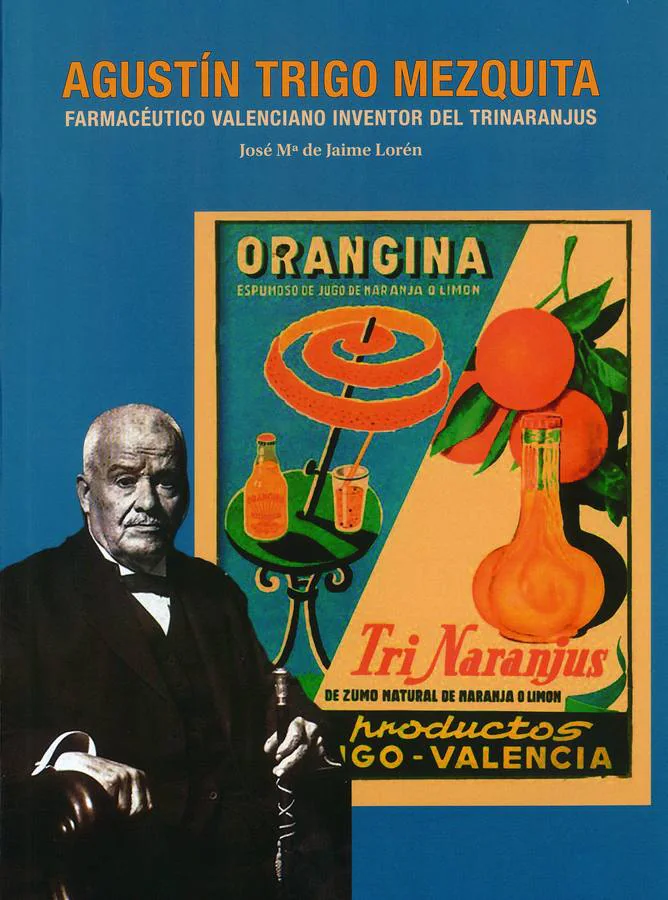 Portada del libro de José Mª. de Jaime Lorén sobre el doctor Agustín Trigo Mezquita, su faceta como empresario, político y artista,