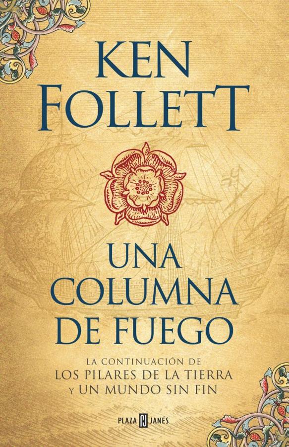 'UNA COLUMNA DE FUEFO' de Ken Follett (Ficción) | Una columna de fuego arranca cuando el joven Ned Willard regresa a su hogar en Kingsbridge por Navidad. Corre el año 1558, un año que trastocará la vida de Ned y que cambiará Europa para siempre. Las antiguas piedras de la catedral de Kingsbridge contemplan una ciudad dividida por el odio religioso. Los principios elevados chocan con la amistad, la lealtad y el amor, y provocan derramamientos de sangre. Ned se encuentra de pronto en el bando contrario al de la muchacha con quien anhela casarse, Margery Fitzgerald.