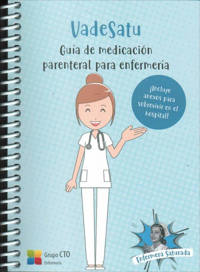 4. NO FICCIÓN | 'Vadesatu - guía de medicación parenteral para enfermería' - Enfermera saturada (C.T.O. Medicina SL)