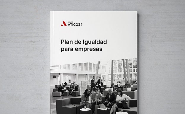 Grupo Atico34 se posiciona como la consultora de igualdad referente en España