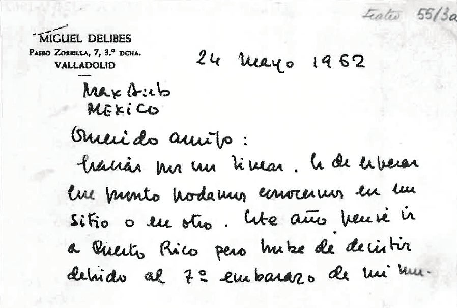 «Es de esperar que pronto podamos conocernos en un sitio o en otro», le escribió Delibes a Max Aub el 24 de mayo del 62. 