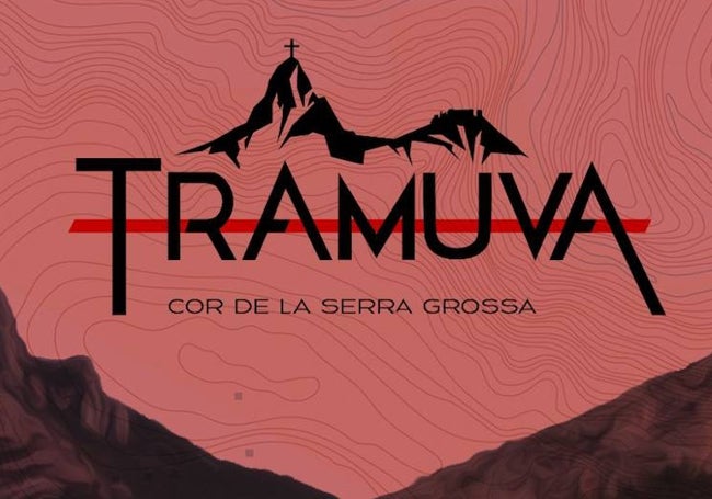 La Serra Grossa, protagonista del Tramuva.