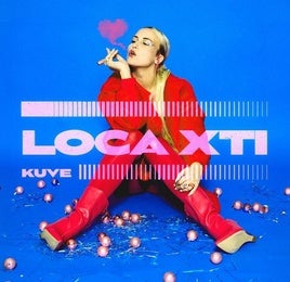 La letra de 'Loca xti', la canción de Kuve en el Benidorm Fest que repite 35 veces las mismas palabras