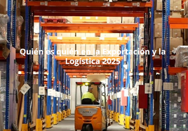 Quién es quién en la Exportación y la Logística 2025