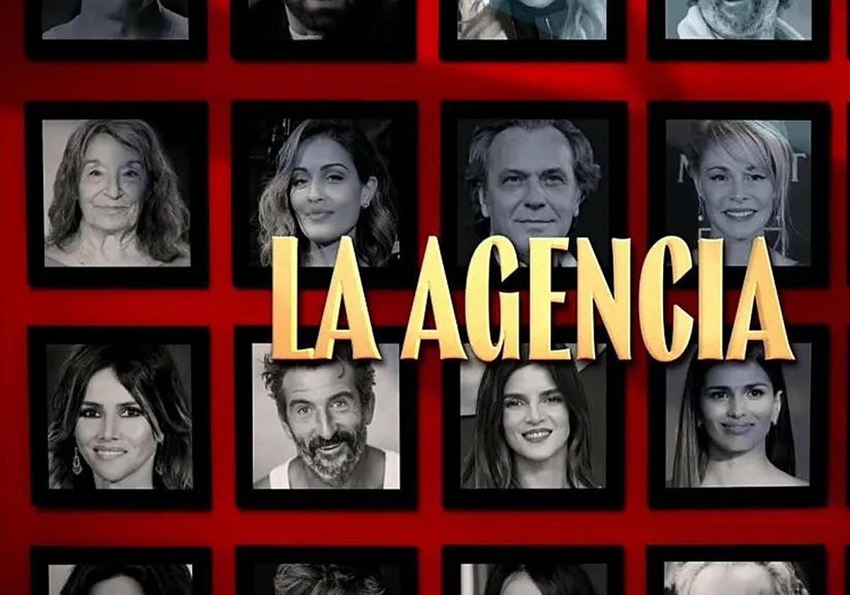 Algunos de los actores que salen en 'La Agencia'.