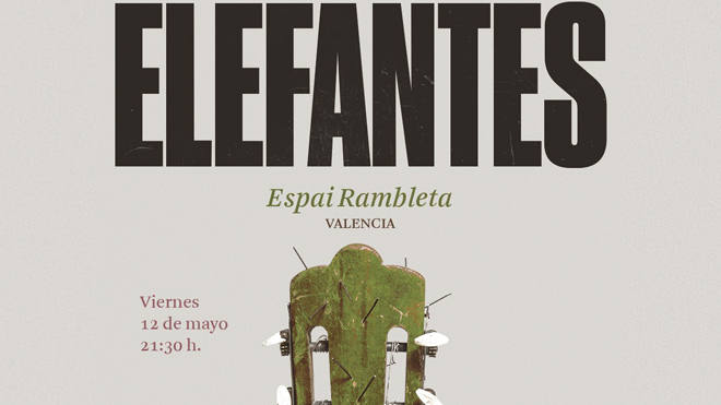 Elefantes pasarán por La Rambleta con su último trabajo