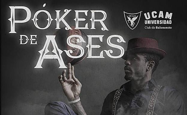 Cartel promocional de la campaña del UCAM CB 'Póker de Ases'.
