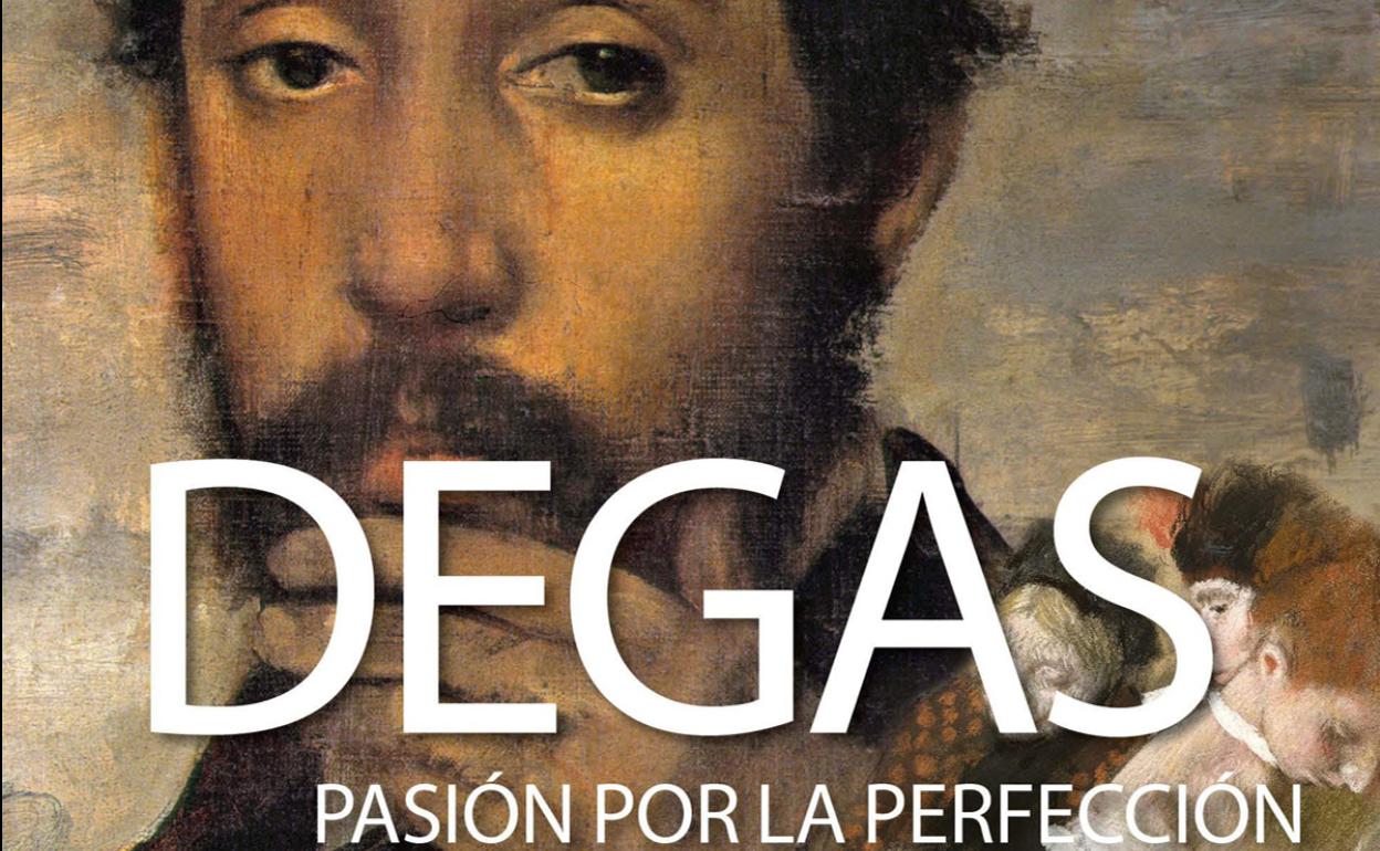 'Degas. Pasión por la perfección'