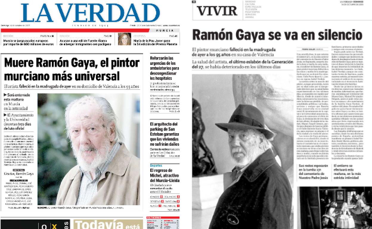 16/10/2005. LA VERDAD publicó la noticia de la muerte del «último eslabón de la Generación del 27», a los 95 años: «Ramón Gaya se va en silencio». En 2002 recibió el premio Velázquez.