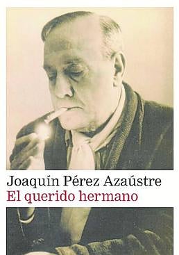 Imagen - 'El querido hermano', de Joaquín Pérez Azaústre.