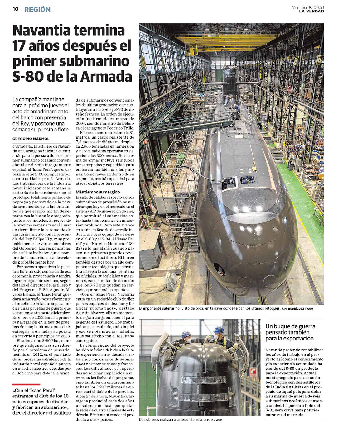 Finalizan los trabajos de construcción del S-81 'Isaac Peral', a los 17 años de arrancar el proyecto.
