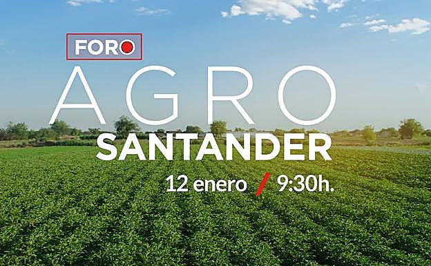 Foro Agro Santander, en directo