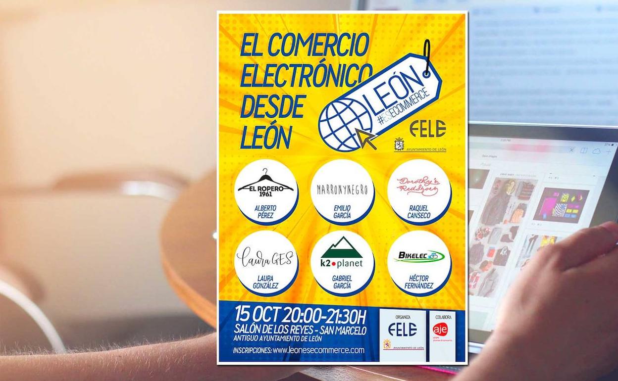 'León #EsEcommerce' reúne a seis emprendedores leoneses de éxito para dar a conocer su experiencia en comercio electrónico