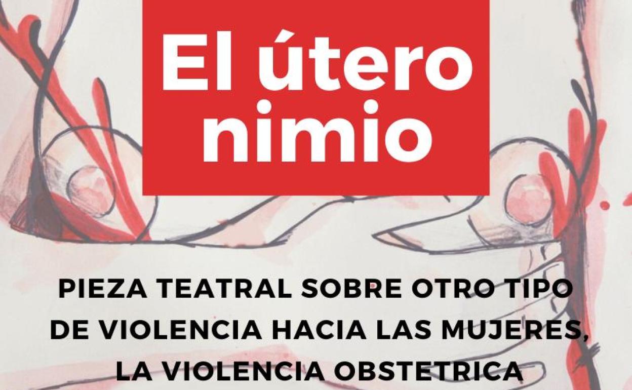 La Casa de Cultura de Pinilla acoge este viernes la pieza teatral 'El Útero Nimio' sobre la violencia obstétrica