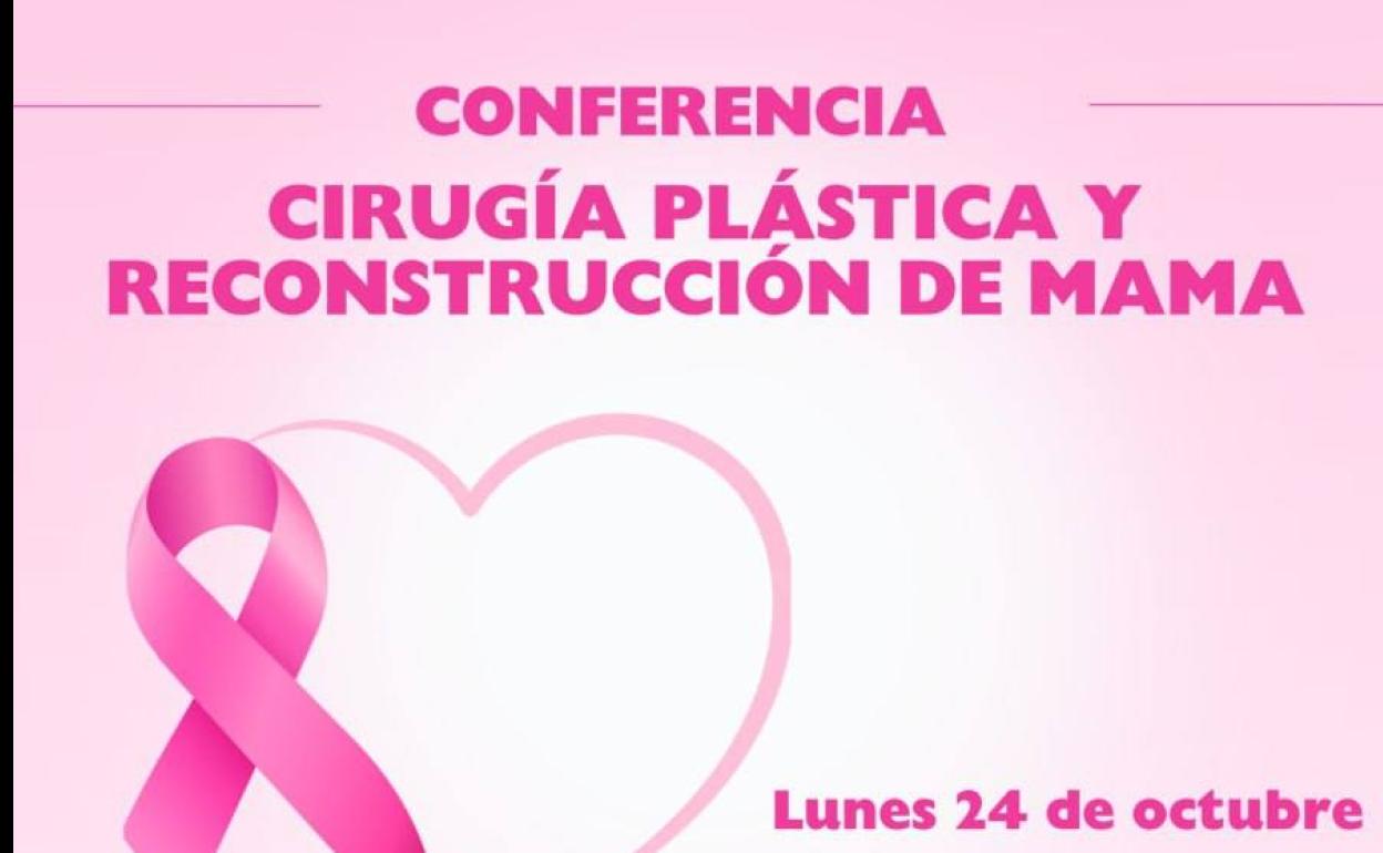 Cartel de la conferencia 'Cirugía plástica y reconstrucción de mama' que tendrá lugar el lunes 24 de octubre 