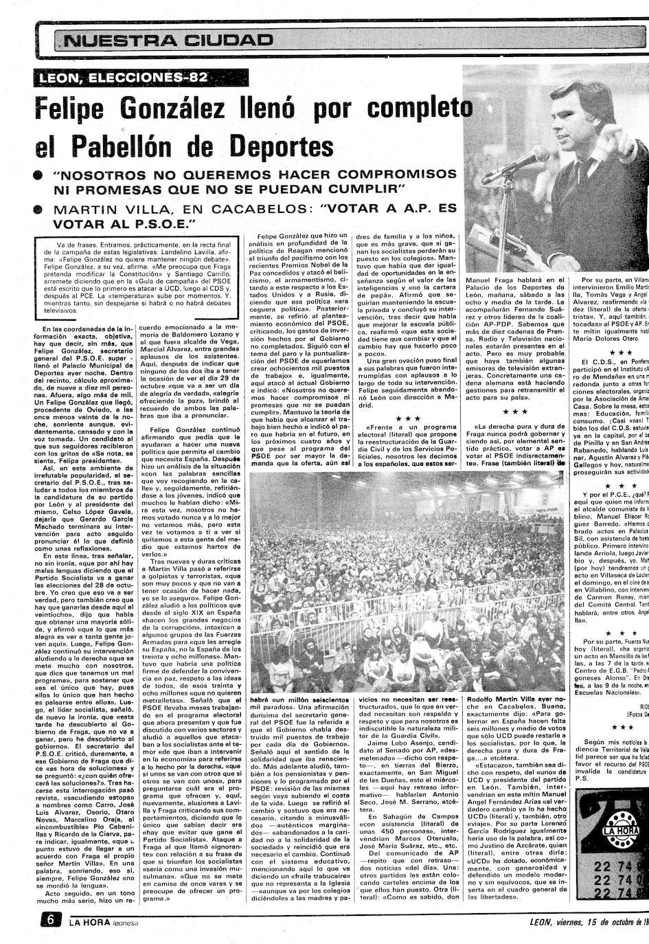 La provincia recuerda los más de 130.000 votos que sirvieron para que el PSOE alcanzara, 'POr el cambio', el gobierno de España. Diez millones de votos encumbraron a Felipe González, que tuvo en León uno de sus mítines más importantes en la historia de la política local con 10.000 asistentes. El PSOE logró el 48,4 % de los sufragios frente a la derecha. Este es el resumen de prensa de la época. 