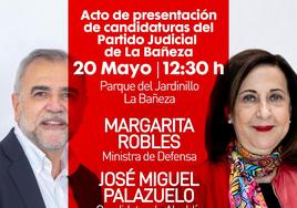 La ministra Margarita Robles acompañará a Palazuelo en la presentación de su candidatura en La Bañeza.