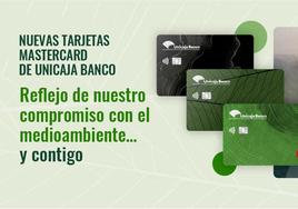 Unicaja Banco lanza sus tarjetas fabricadas con materiales 100% reciclados