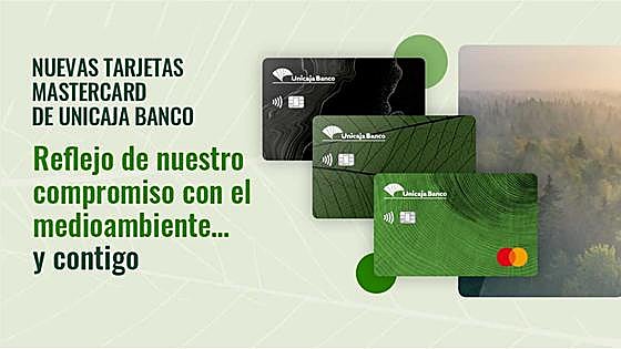 Unicaja Banco lanza sus tarjetas fabricadas con materiales 100% reciclados