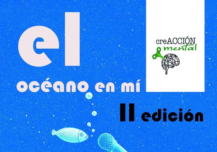 CreACCIÓN Mental organiza la segunda edición de Un océano en mí