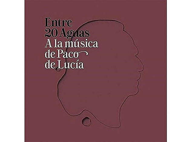 Entre 20 aguas. A la música de Paco de Lucía