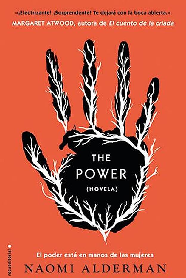 The Power. Naomi Alderman (Roca)