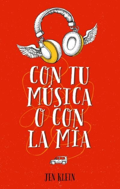Con tu música o con la mía. Jen Klein. Ed. Puck. Oliver y June se odian. Sus madres les obligan a compartir el trayecto al instituto y se pelean constantemente por la música que ponen en el coche. Naturalmente, sus sentimientos pronto empezarán a cambiar. Todo un best seller en Estados Unidos, con una campaña que incluye las playlists de los dos protagonistas.