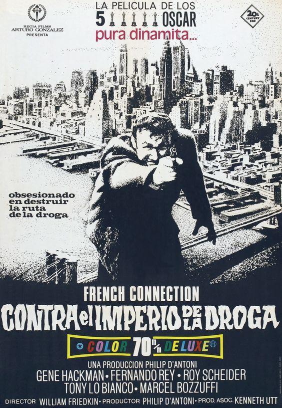 French Connection: Contra el imperio de la droga (1971). Dirigida por William Friedkin.