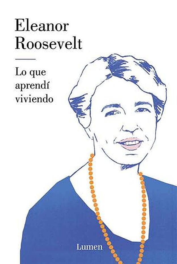 Las de Eleanor Roosvelt no son unas memorias al uso.