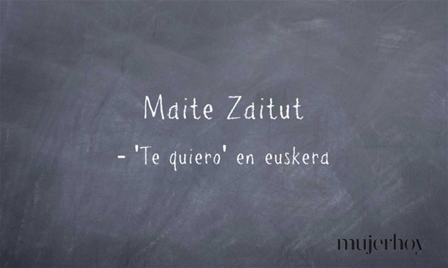 Cómo se dice 'te quiero' en euskera