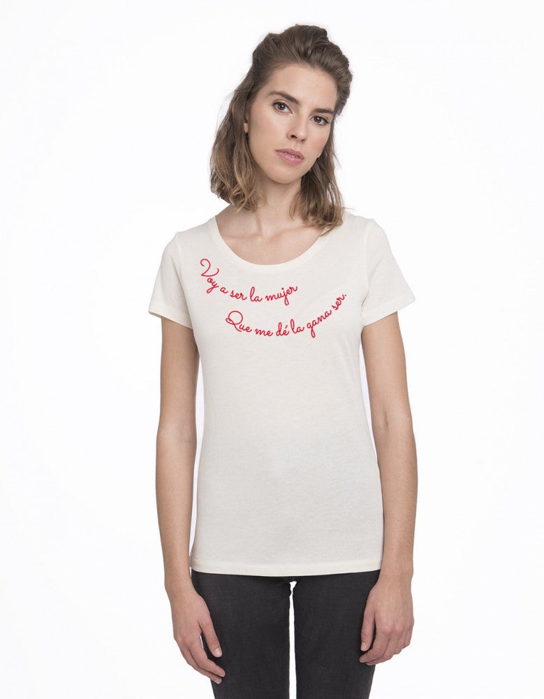 Camiseta ‘Voy a ser la mujer que me de la gana de ser’ de Offset Collage: 30 euros.