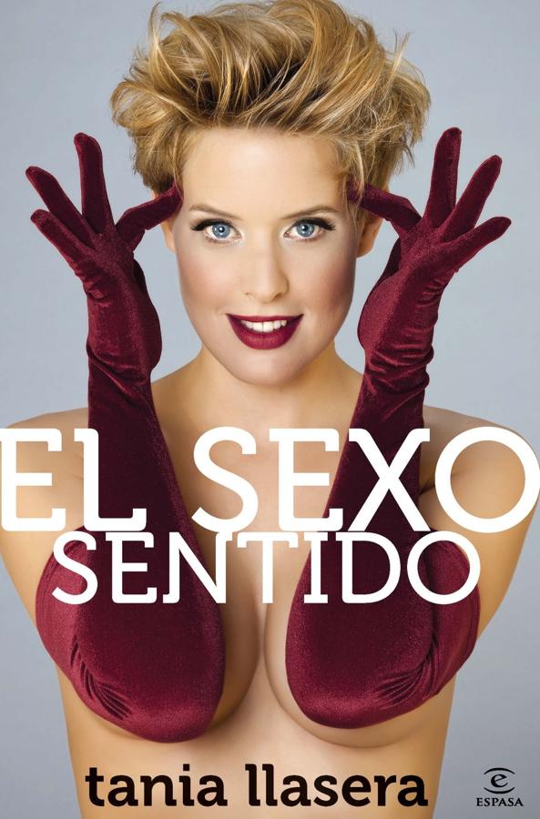 'El sexo sentido', de Tania Llasera.