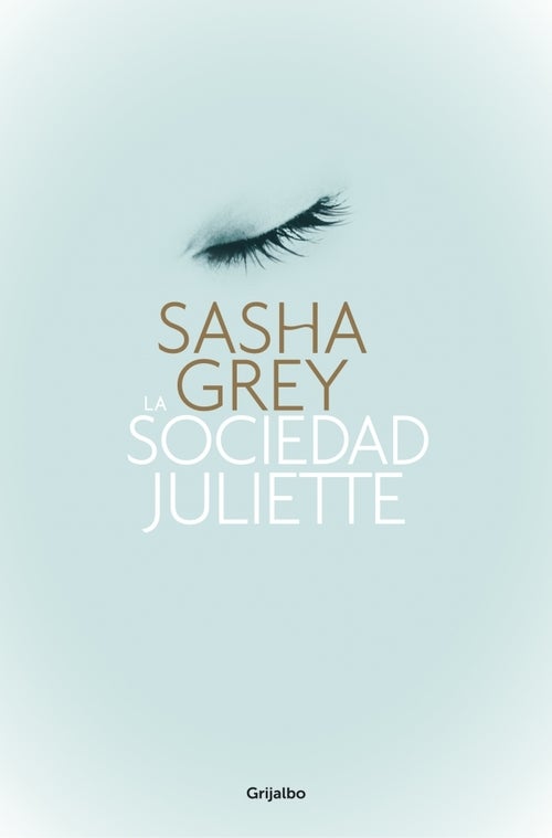 'La sociedad Juliette', de Sasha Grey.