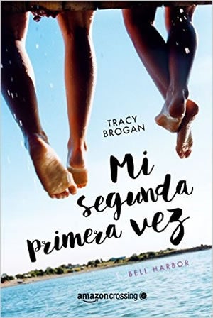 'Mi segunda primera vez', de Tracy Brogan.