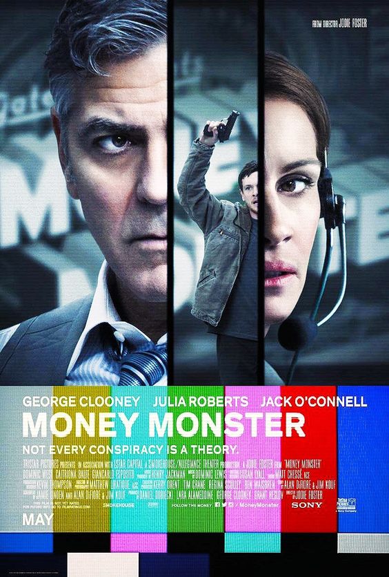 ‘Money monster’ de Jodie Foster. Un conocido presentador de televisión se encuentra en una situación peligrosa por haber influenciado a un ciudadano corriente con sus consejos sobre economía. ¿De qué somos capaces en situaciones extremas?