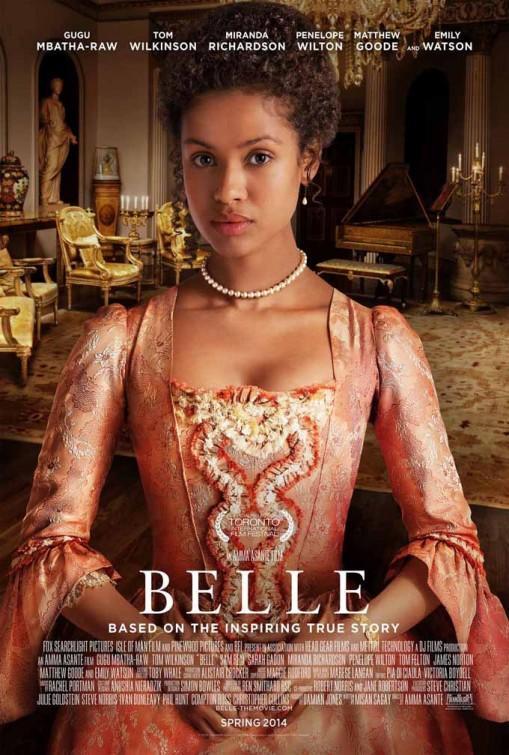 ‘Belle’ de Amma Asante. ‘Belle’ es una película basada en hechos reales. Ella es una hija ilegítima de un Almirante de la Marina Real y su papel es crucial para cambiar la Inglaterra esclavista.